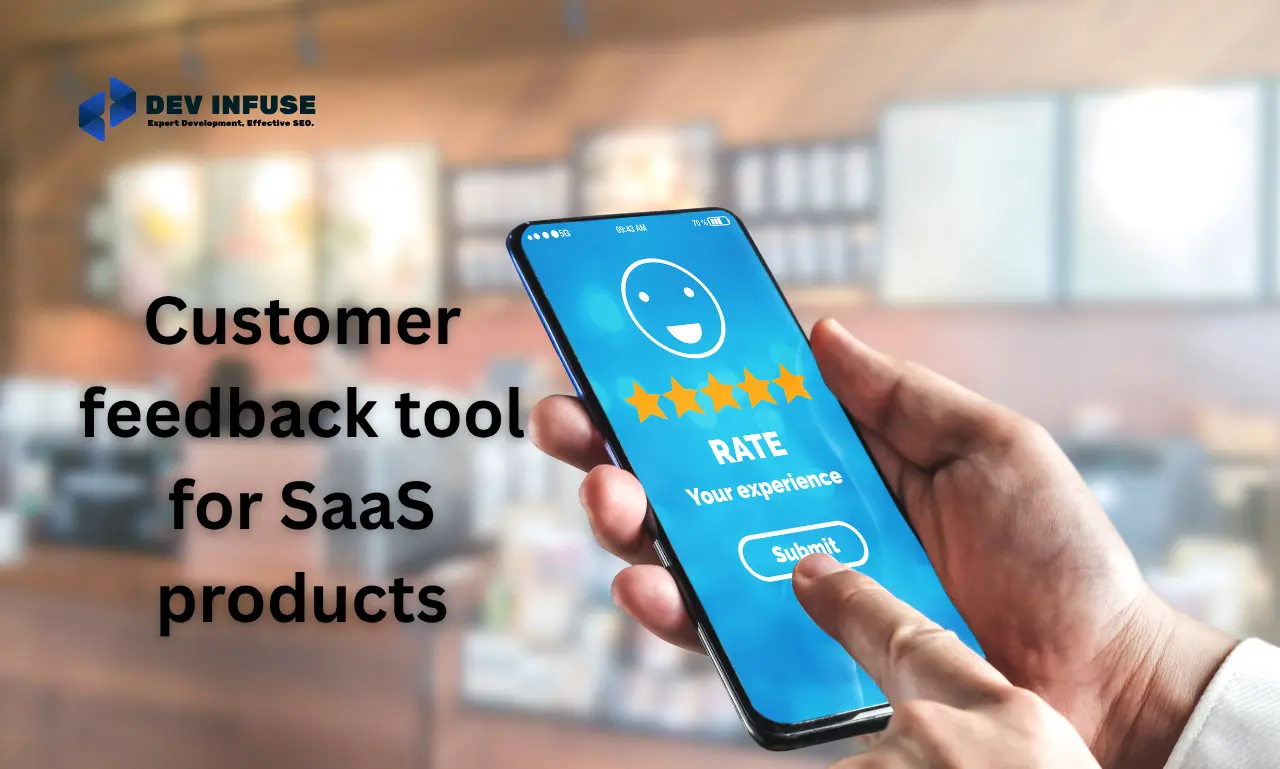 Customer feedback tool for SaaS products
