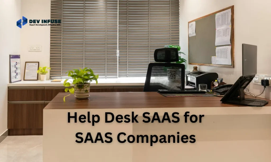 Help Desk SAAS for SAAS Companies