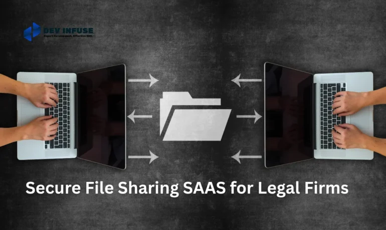 Secure File Sharing SAAS for Legal Firms