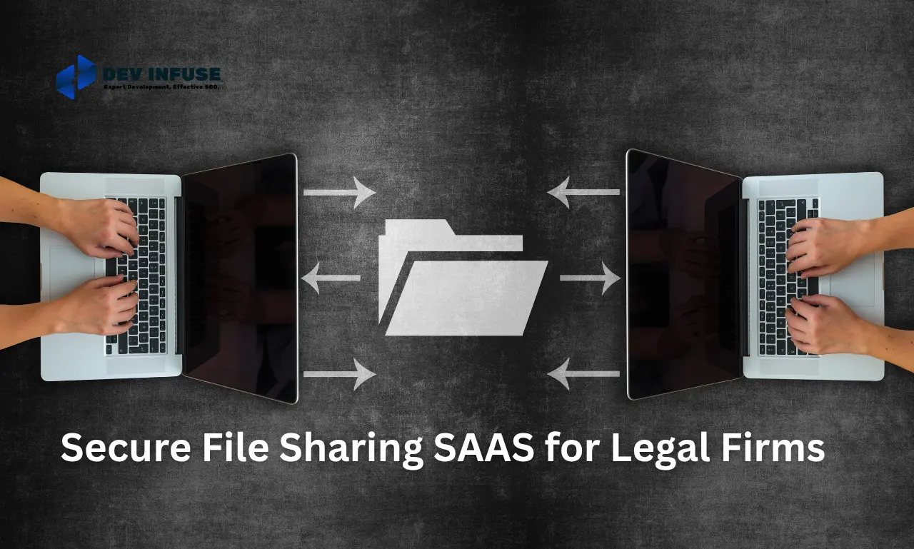 Secure File Sharing SAAS for Legal Firms