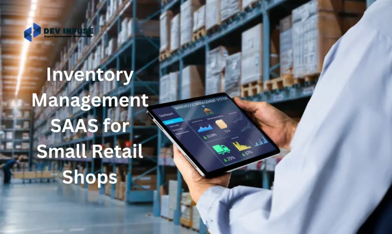 Inventory Management SAAS for Small Retail Shops