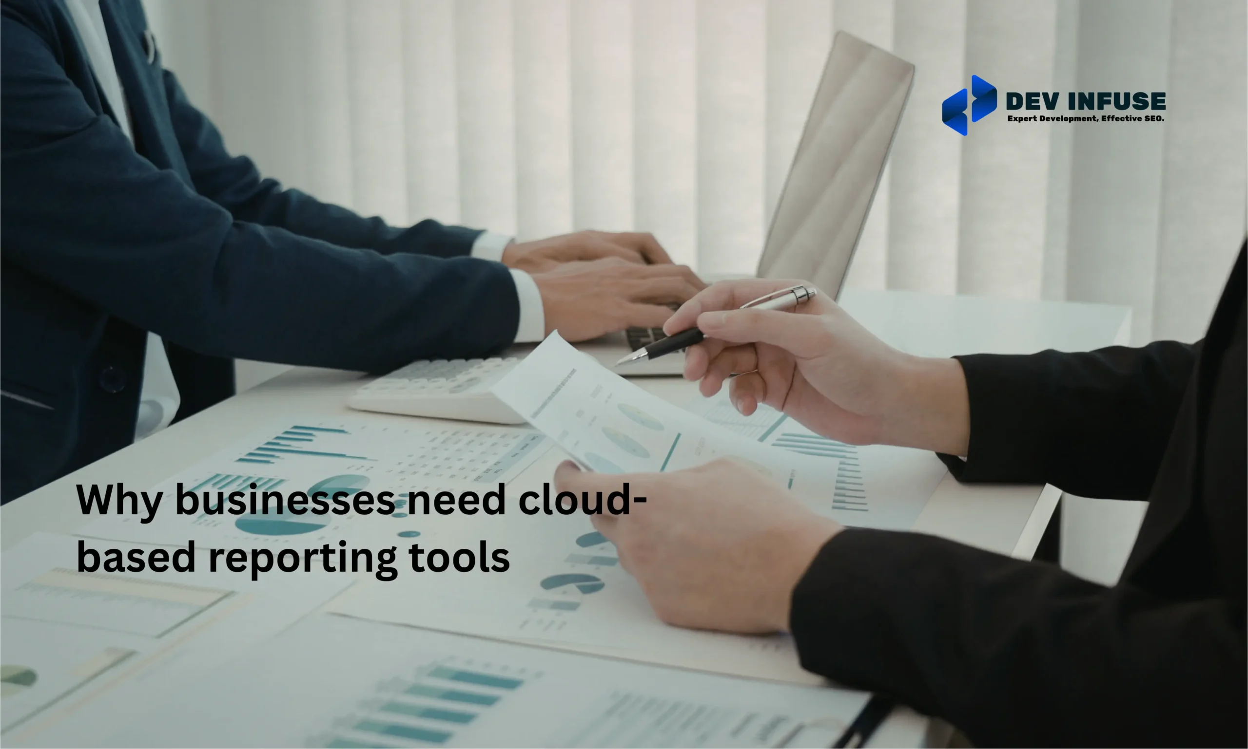 Why Businesses Need Cloud Based Reporting Tools