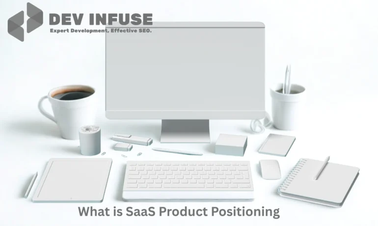 What is SaaS Product Positioning
